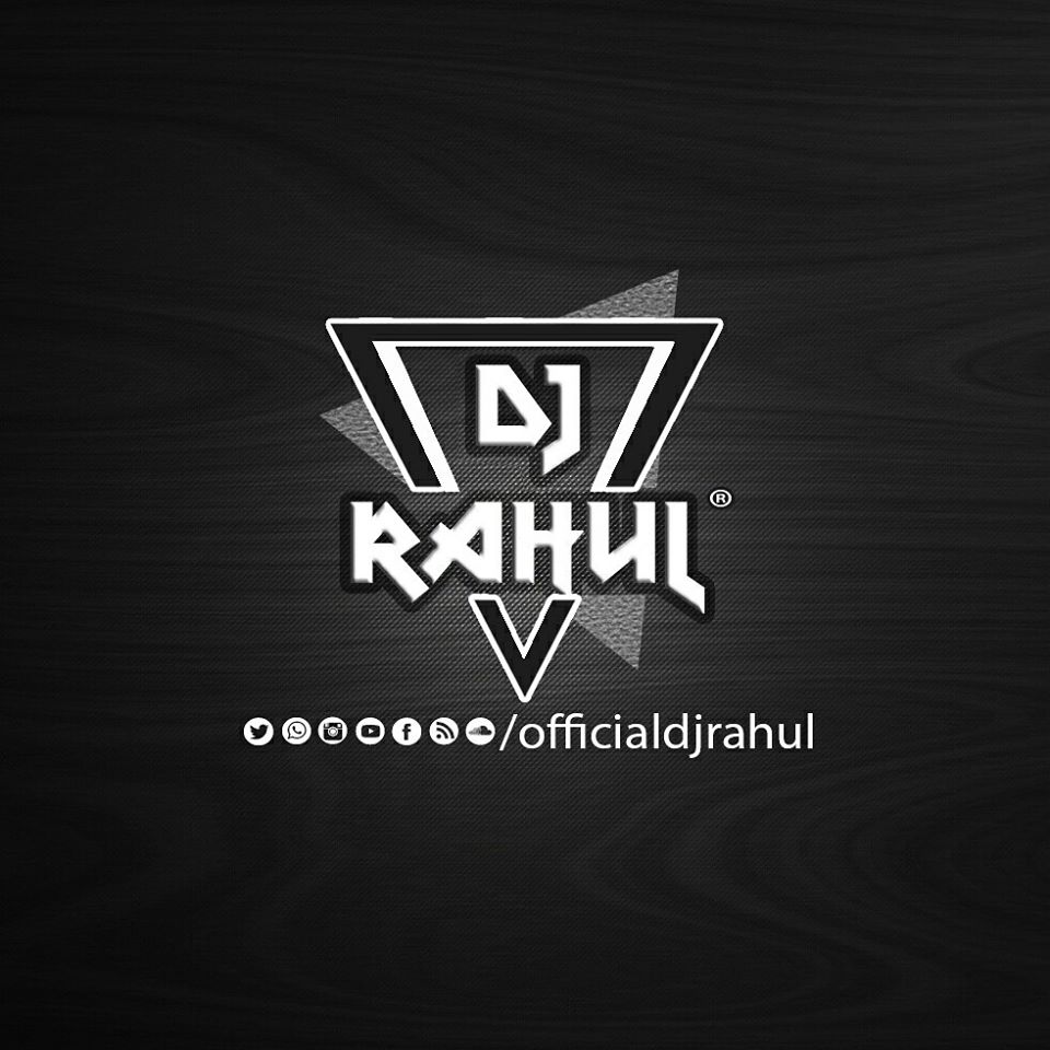 DJ RAHUL 