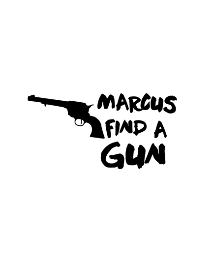 Marcus Find A  Gun