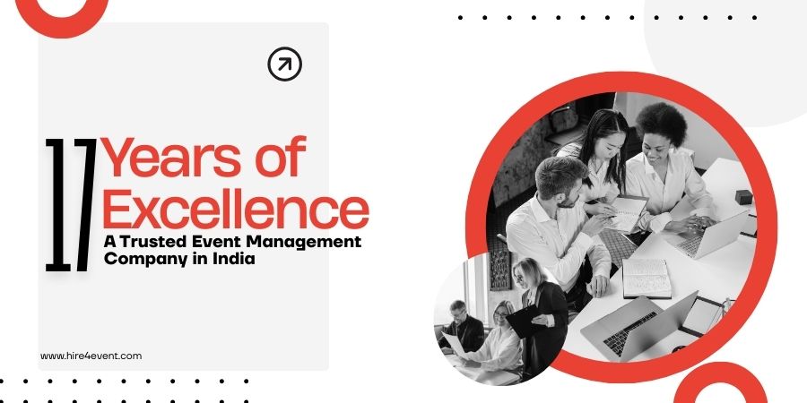 17+ Years of Excellence: A Trusted Event Management Company in India