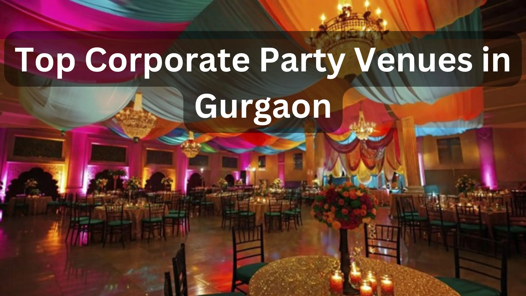 Perfect Office Party Venue in Gurgaon Perfect Office Party Venue in Gurgaon