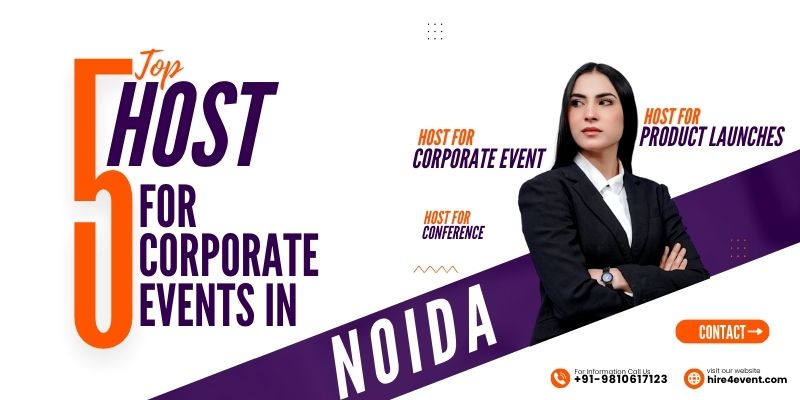 Top 5 Hosts for Corporate Events in Noida Top 5 Hosts for Corporate Events in Noida