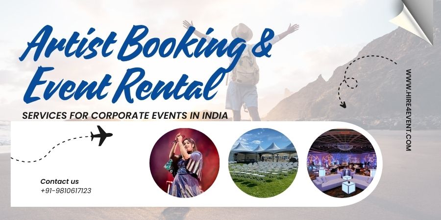 Artist Booking and Event Rental Services for Corporate Events in India