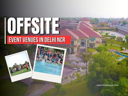 Best Offsite Event Venues in Delhi NCR for Corporate Teams