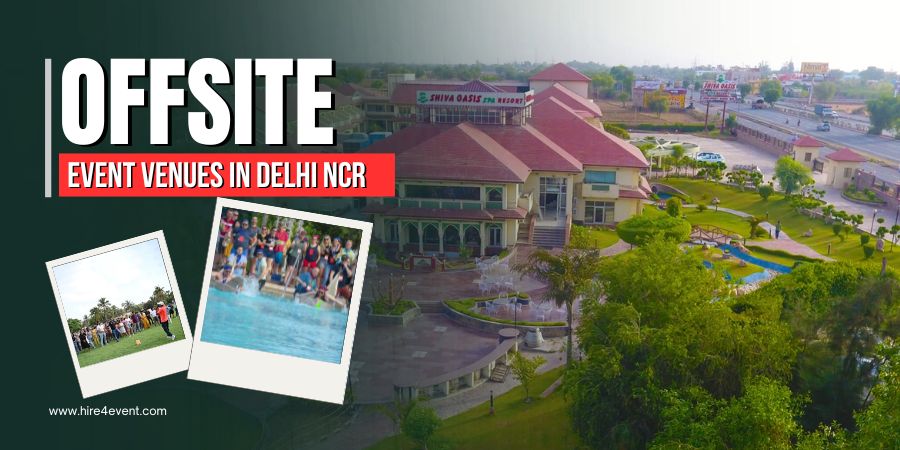 Best Offsite Event Venues in Delhi NCR for Corporate Teams