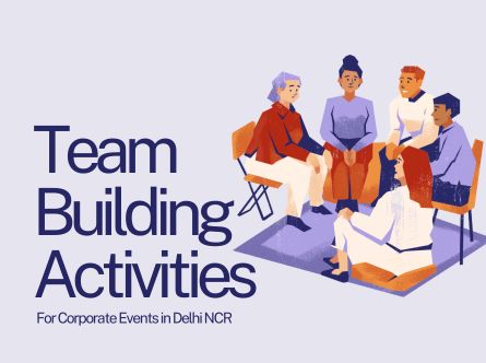 The Best Team-Building Activities for Corporate Events in Delhi NCR The Best Team-Building Activities for Corporate Events in Delhi NCR
