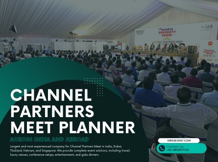 Largest and Most Experienced Company for Channel Partners Meet in India & Abroad