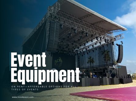 Event Equipment on Rent - Affordable Options for All Types of Events Event Equipment on Rent - Affordable Options for All Types of Events