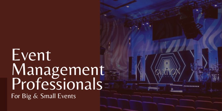Famous Event Management Professionals for Big & Small Events
