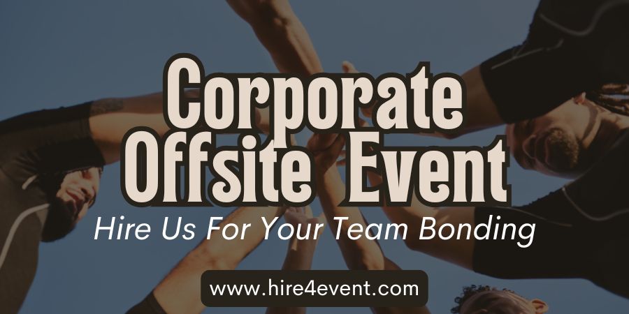 Famous Corporate Offsite Experts for Team Bonding
