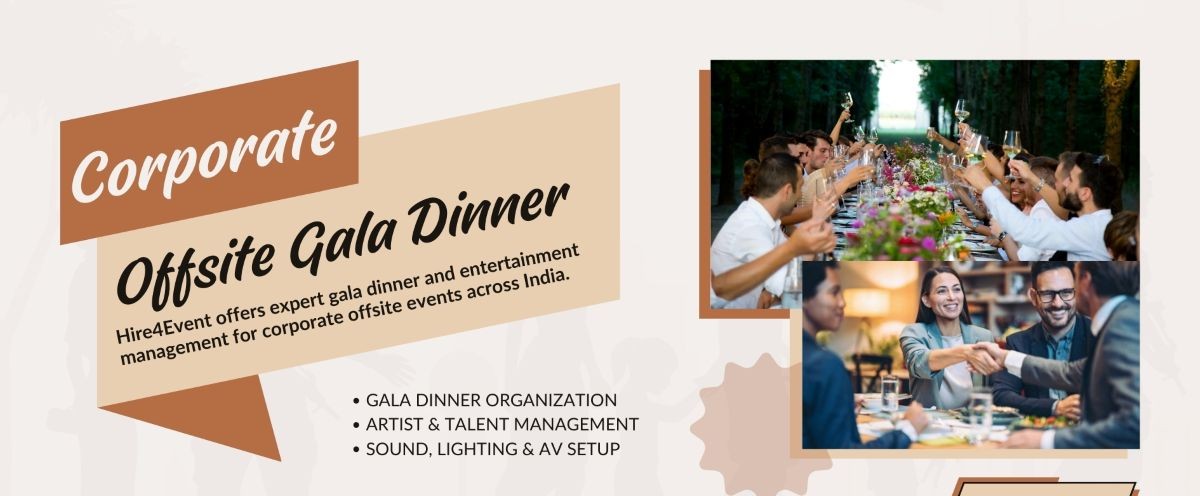 Gala Dinner and Entertainment Management for Corporate Offsite Events