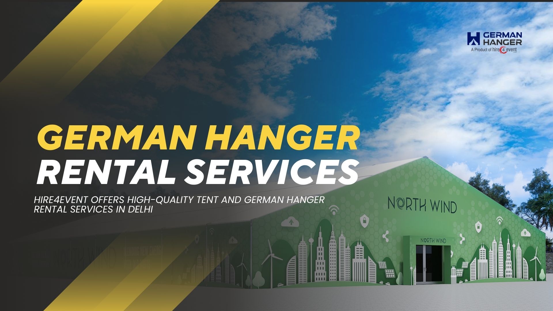 Hire4Event offers high-quality tent and German hanger rental services in Delhi