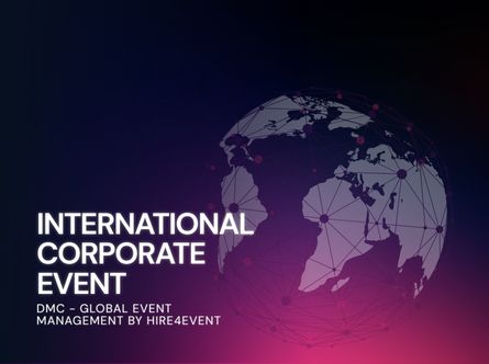 International Corporate Event DMC - Global Event Management by Hire4Event