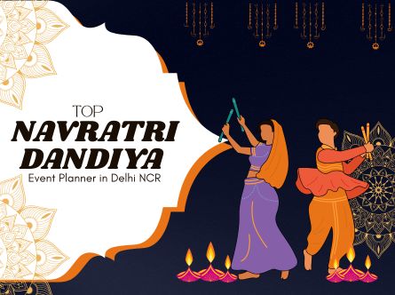 Top Navratri Dandiya Event Planner in Delhi NCR