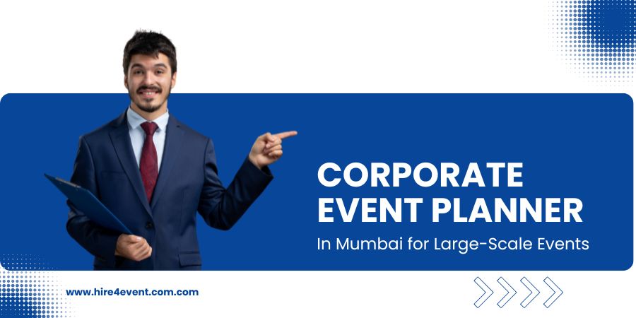 Top Corporate Event Planner in Mumbai for Large-Scale Events