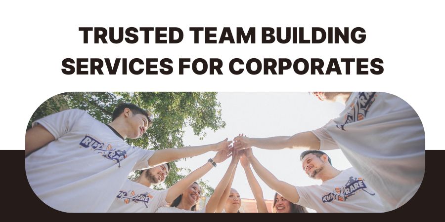 Trusted Team Building Services for Corporates