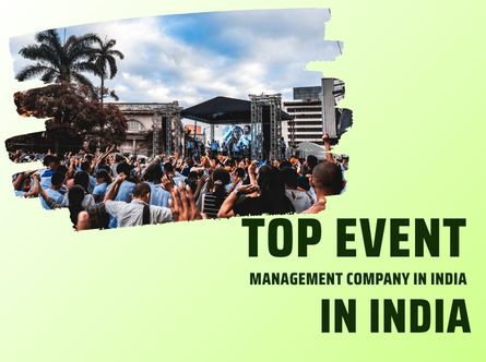 Why Delhi NCR Chooses the Top Event Management Company in India Why Delhi NCR Chooses the Top Event Management Company in India