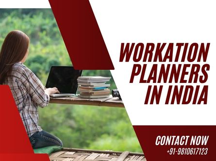 Workation Planners in India - Combine Office & Offsite in One